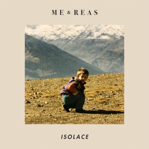 Isolace - Me and Reas