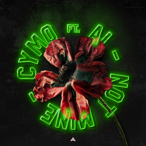 Not Mine - Cymo [feat. AI]