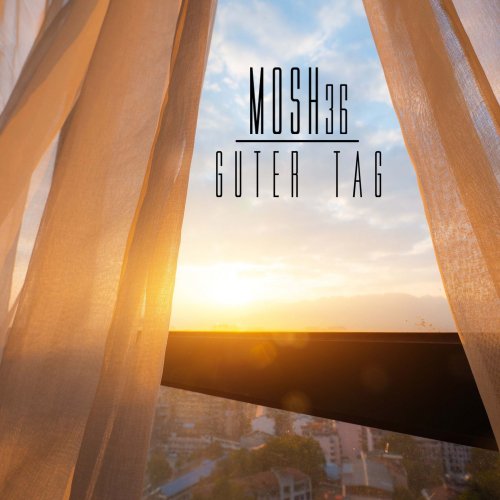GUTER TAG - MOSH36