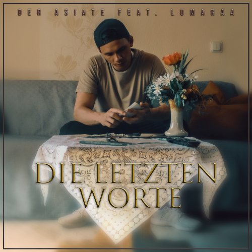 Die letzten Worte - Der Asiate [feat. Lumaraa]