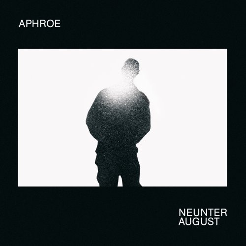 Neunter August - Aphroe