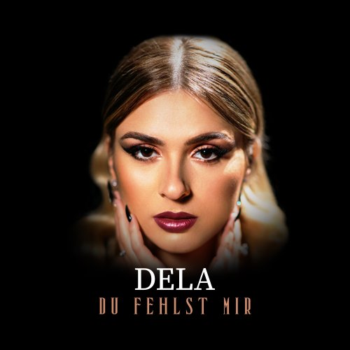 Du fehlst mir - DELA