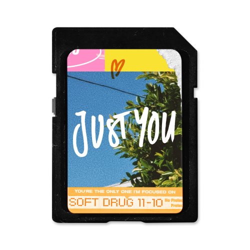 Just You - Soft Drug