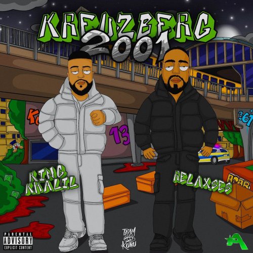 KREUZBERG2001 - KING KHALIL x RELAXSES