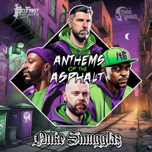 Anthems Of The Asphalt - Nuke Smugglaz & BoFaat