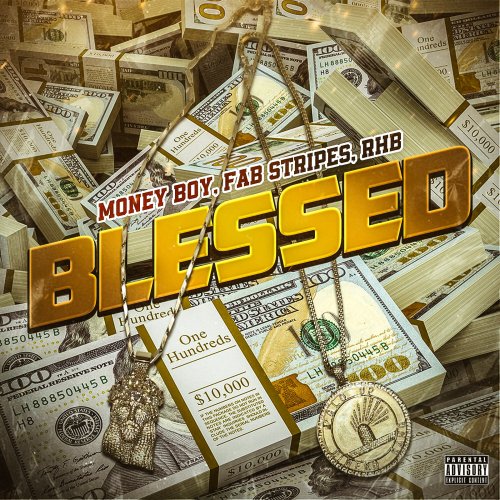 Blessed - Money Boy ft. Fab Stripes & RHB
