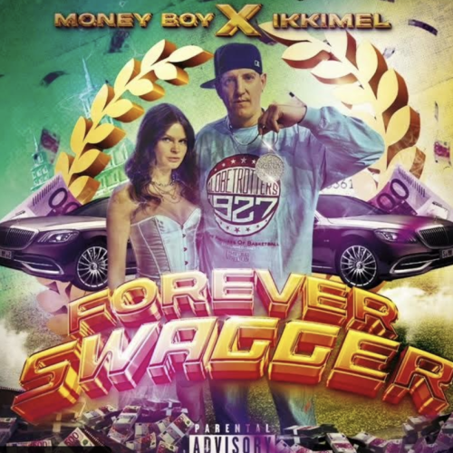 Forever Swagger - Money Boy & ikkimel
