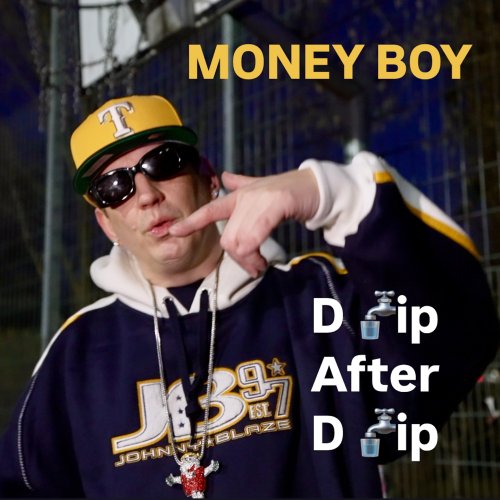 Drip After Drip - Money Boy