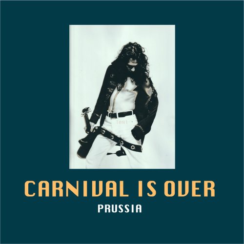 Carnival Is Over - Prussia