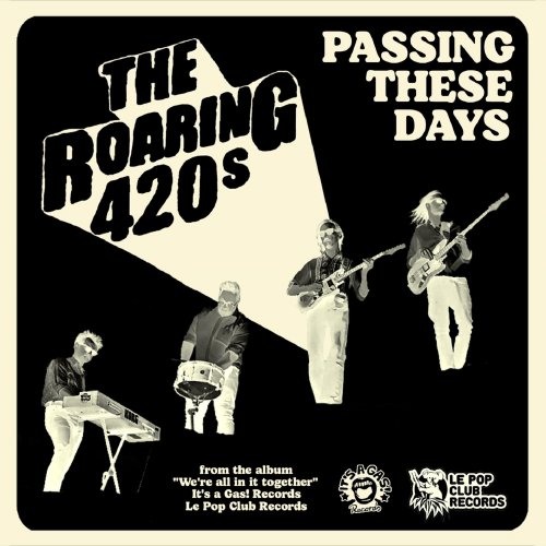 Passing These Days - The Roaring 420s
