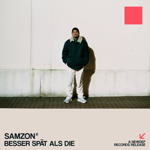 Besser spät als die - Samzon