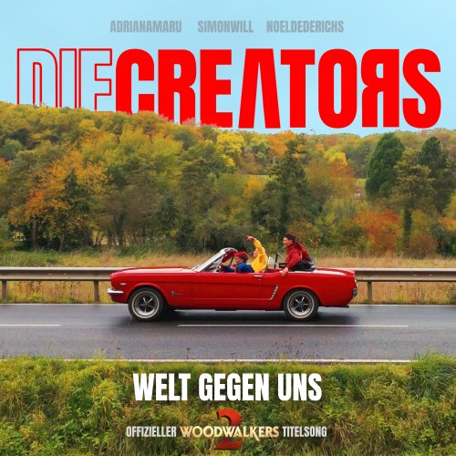 Welt gegen uns - Die Creators, Noel Dederichs, Simon Will & Adrian Amaru