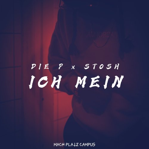 Ich Mein - Die P & STOSH