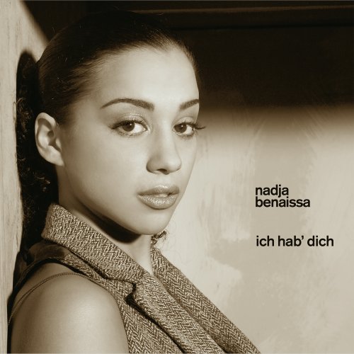 Ich hab' dich - Nadja Benaissa