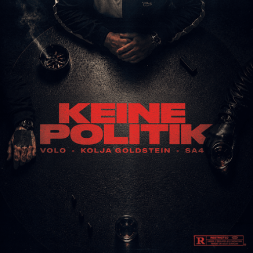 KEINE POLITIK - VOLO X KOLJA GOLDSTEIN X SA4