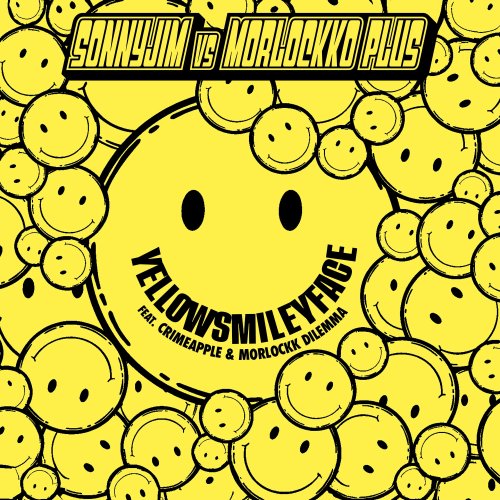 Yellowsmileyface (feat. CRIMEAPPLE & Morlockk Dilemma) - Sonnyjim & Morlockko Plus