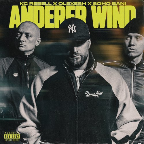 Anderer Wind - KC Rebell x Olexesh x $oho Bani