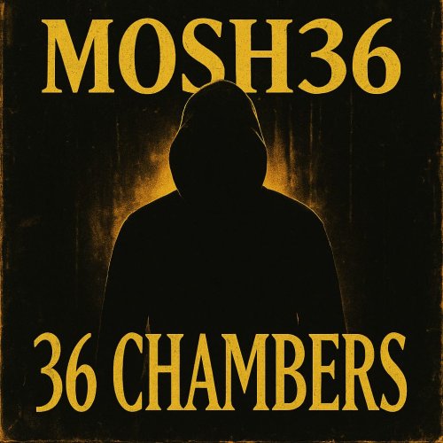 36 Chambers - Mosh36