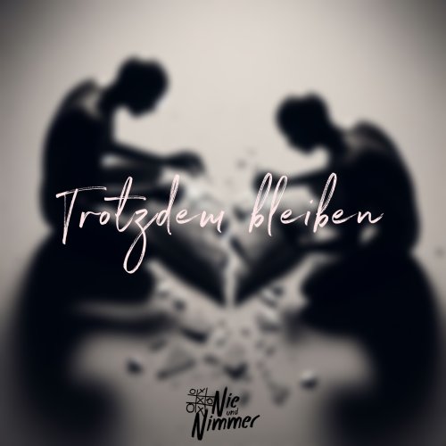 Trotzdem Bleiben - Nie und Nimmer